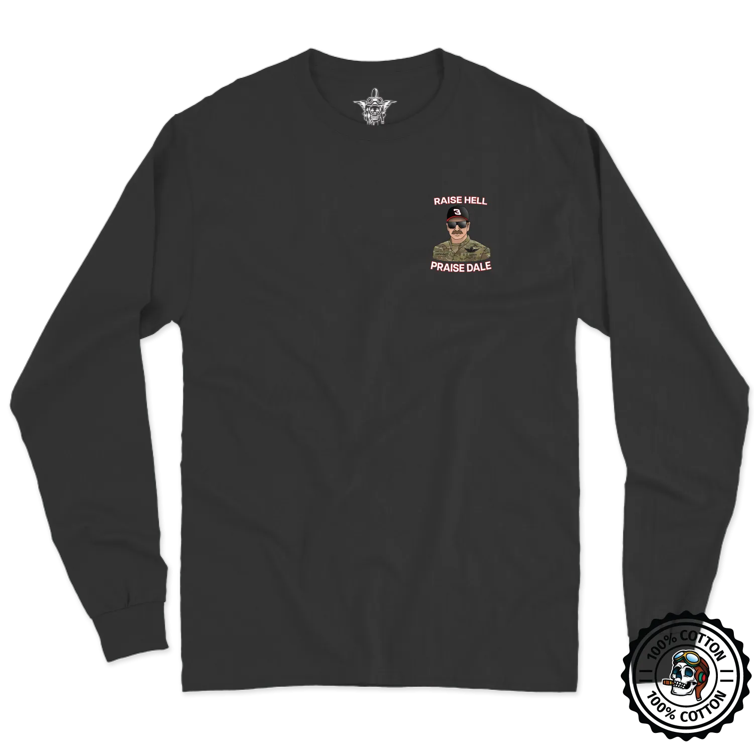 Raise H3ll Praise Dale Long Sleeve T-Shirt